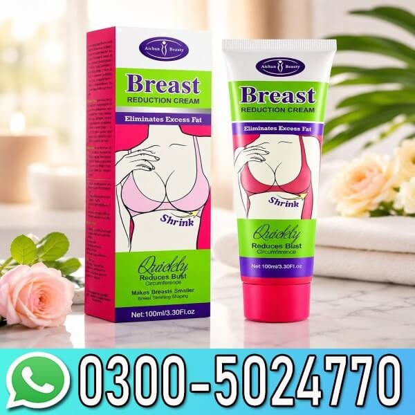 Breast Reduction Cream Available In Pakistan