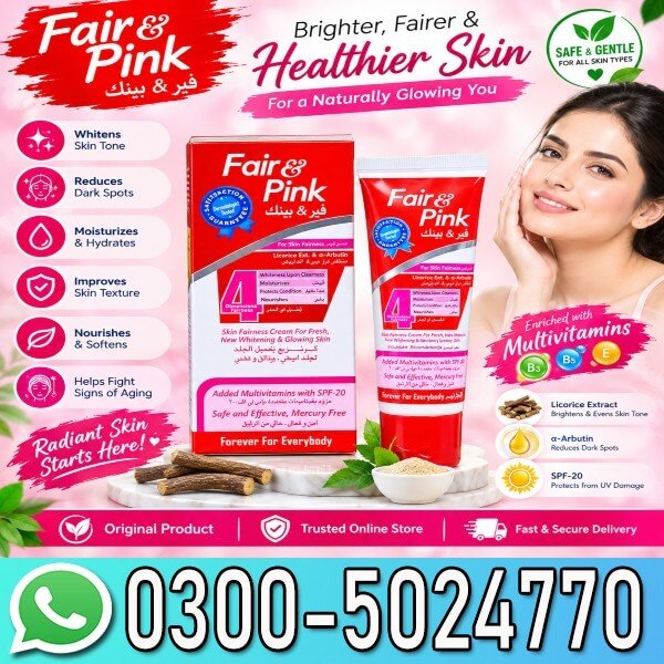Fair and Pink Cream In Pakistan
