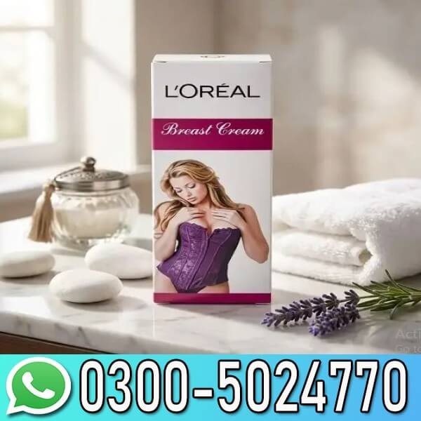 Loreal Breast Enlargement Cream In Pakistan