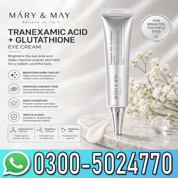 Mary&May Tranexamic Acid Glutathione Eye Cream In Pakistan