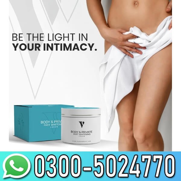 Private Parts Whitening Cream In Pakistan