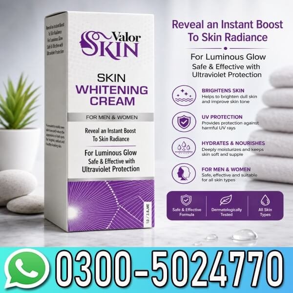 Valor Skin Whitening Cream Price In Pakistan