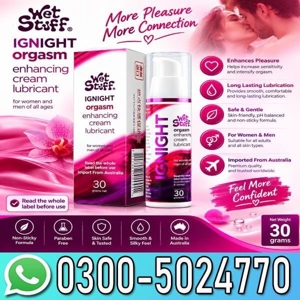 Wet Stuff Ignite Orgasm Enhancing Cream Price In Pakistan