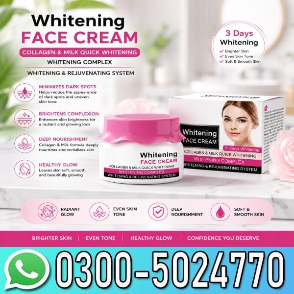 Whitening Face Cream In Pakistan